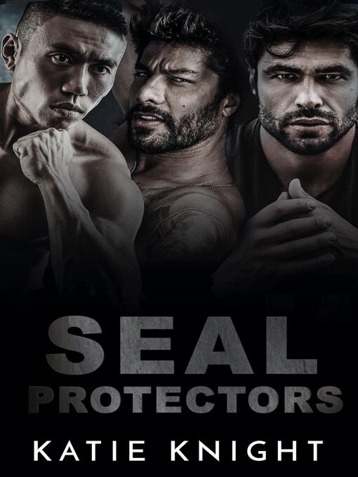 Title details for SEAL Protectors by Katie Knight - Available